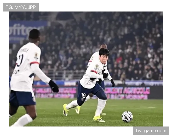 李刚仁在巴黎圣日耳曼近期表现稳健，状态持续提升